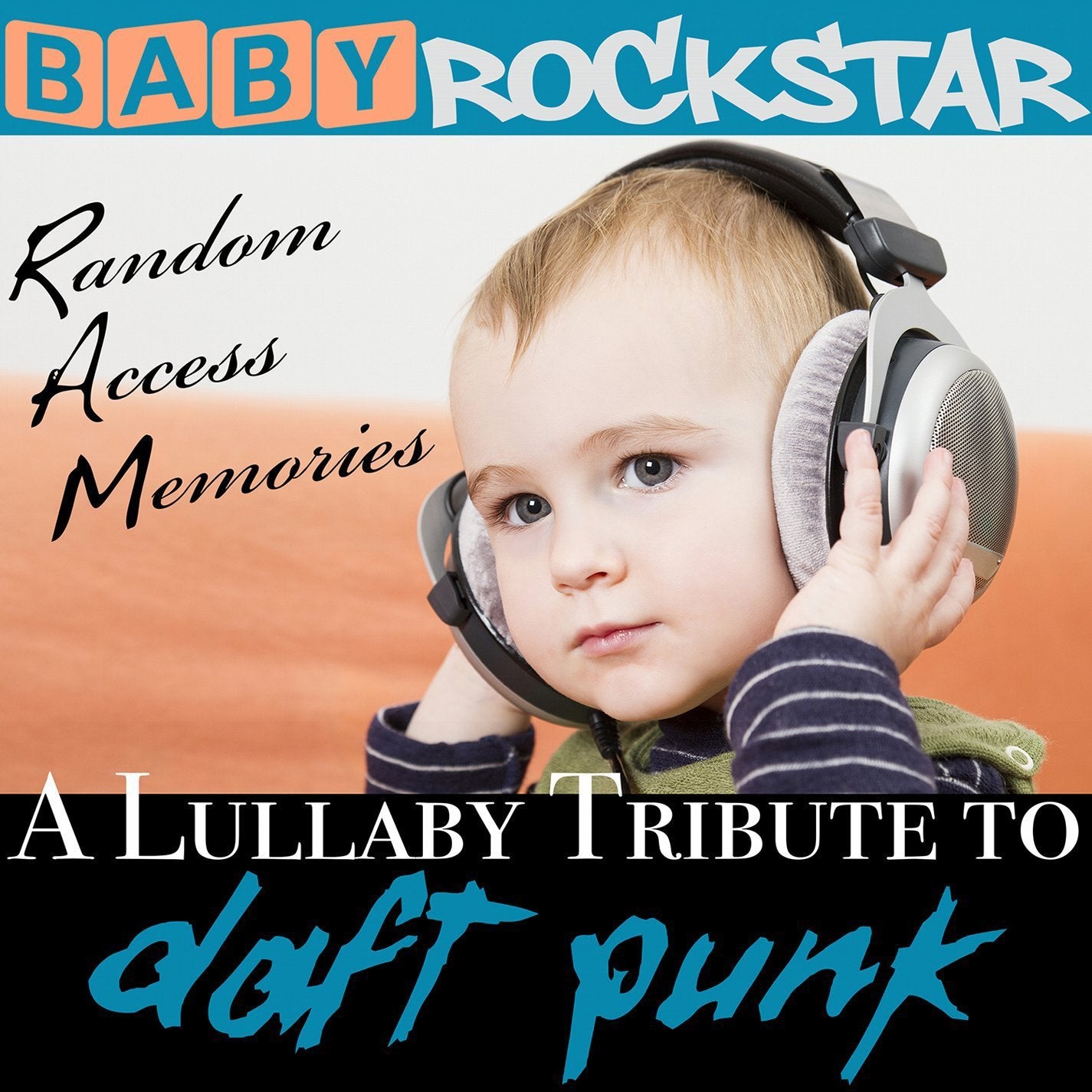 Baby Rockstar - Lullaby Renditions Of Daft Punk Music