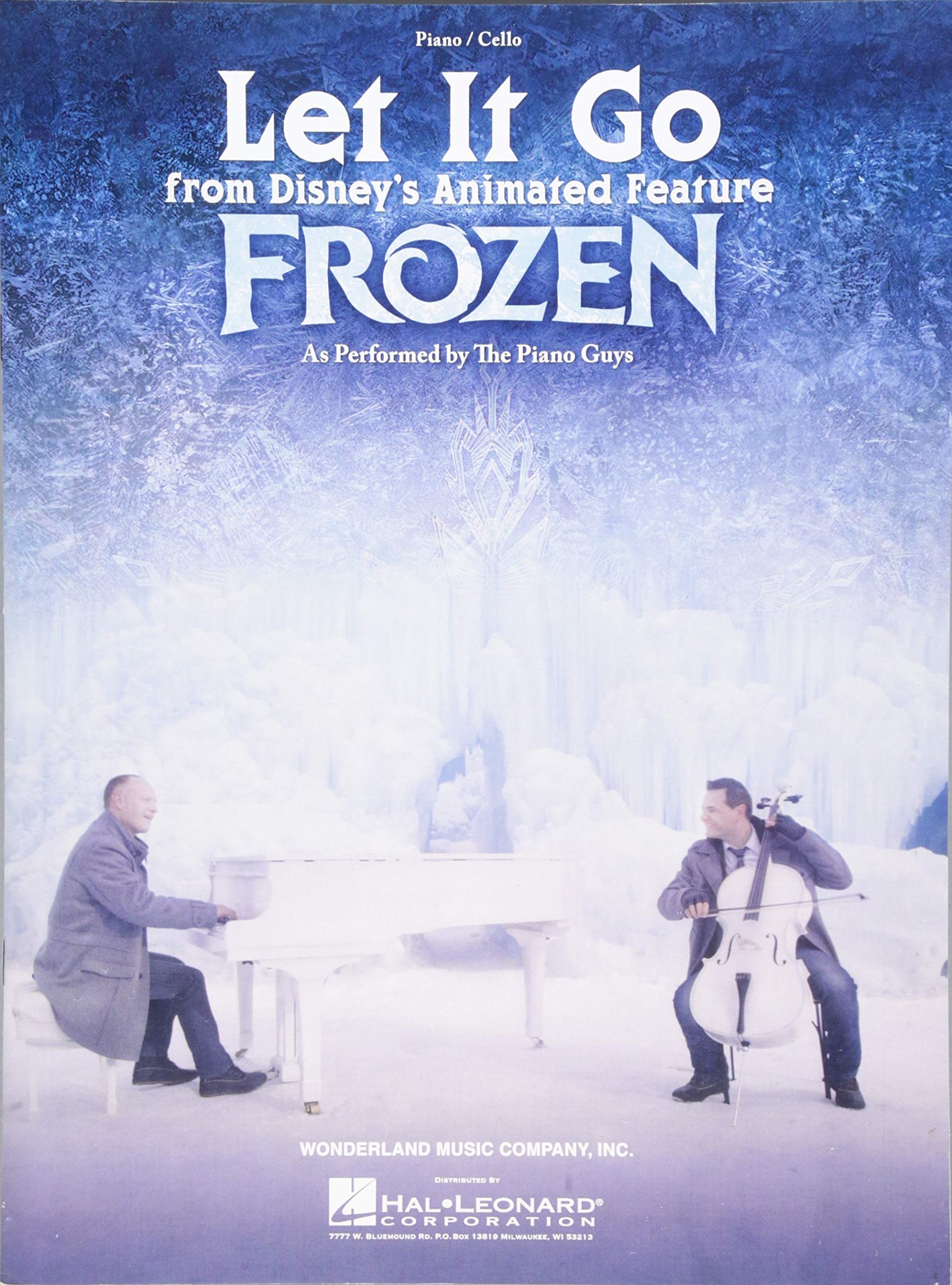 Let It Go from Disney's Animated Feature Frozen: From Disney's Animated Feature Frozen, Piano/Cello Sheet Music