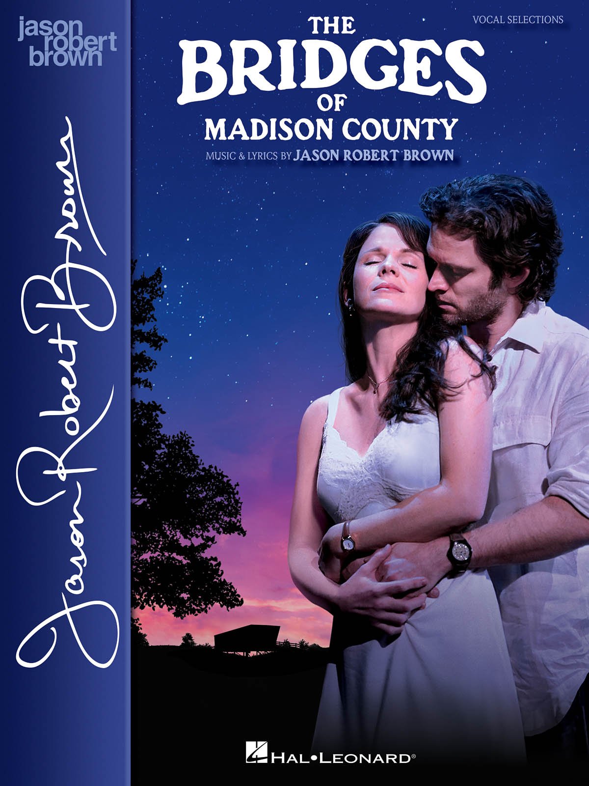 The Bridges of Madison County: Vocal Selections - Vocal Line with Piano Accompaniment Social Sciences