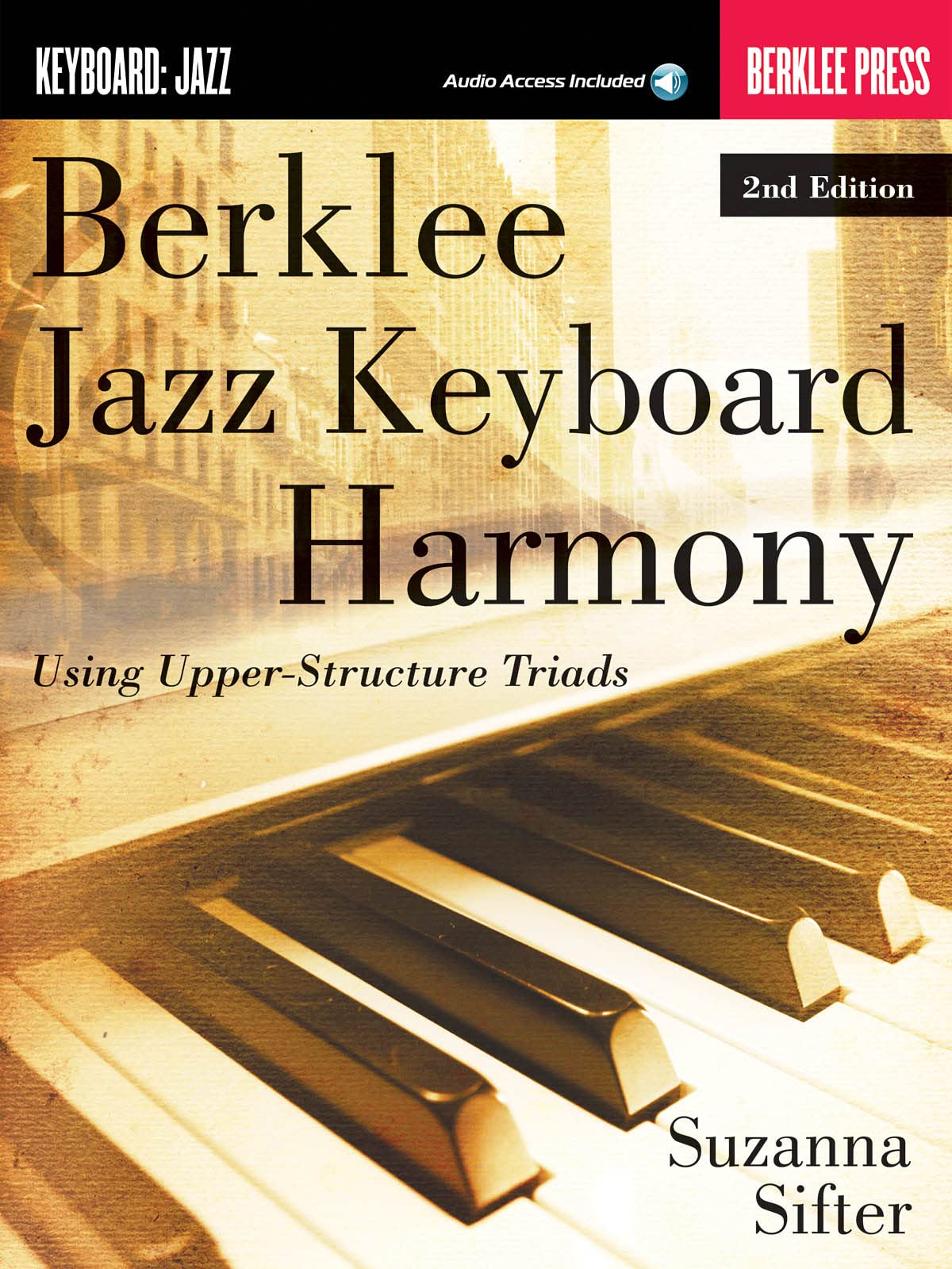 Berklee Jazz Keyboard Harmony: Noten, Lehrmaterial, Download (Audio) für Keyboard: Using Upper-structure Triads Arts & Music