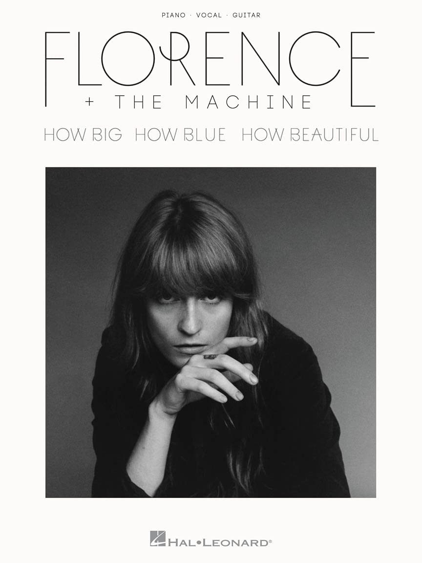 Florence + the Machine - How Big, How Blue, How Beautiful Sheet Music