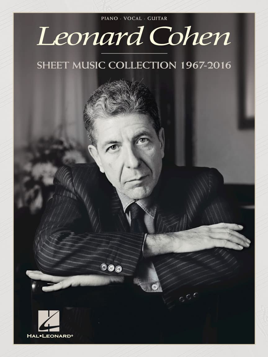 Leonard Cohen - Sheet Music Collection: 1967-2016 Sheet Music