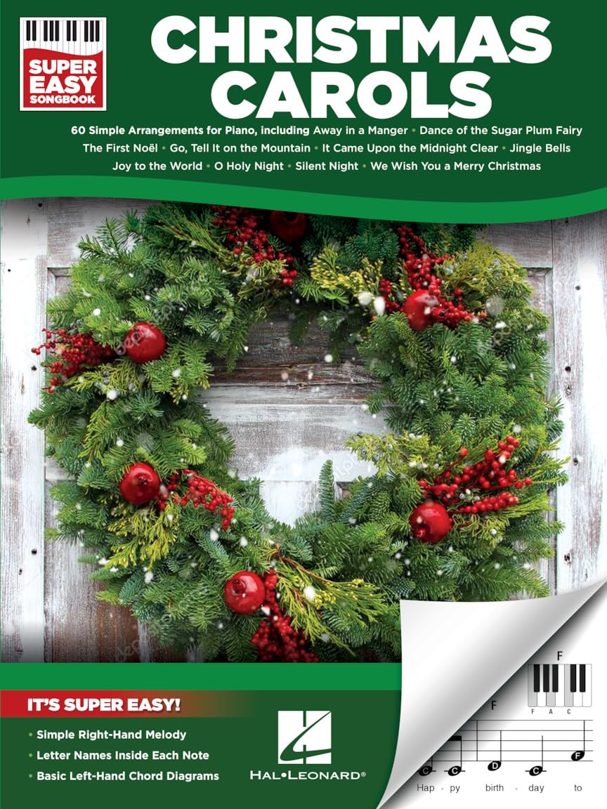Christmas Carols Super Easy Songbook Beginner-Friendly Piano Sheet Music with Letter Notes and Chord Diagrams 60 Timeless Holiday Classics Sheet Music