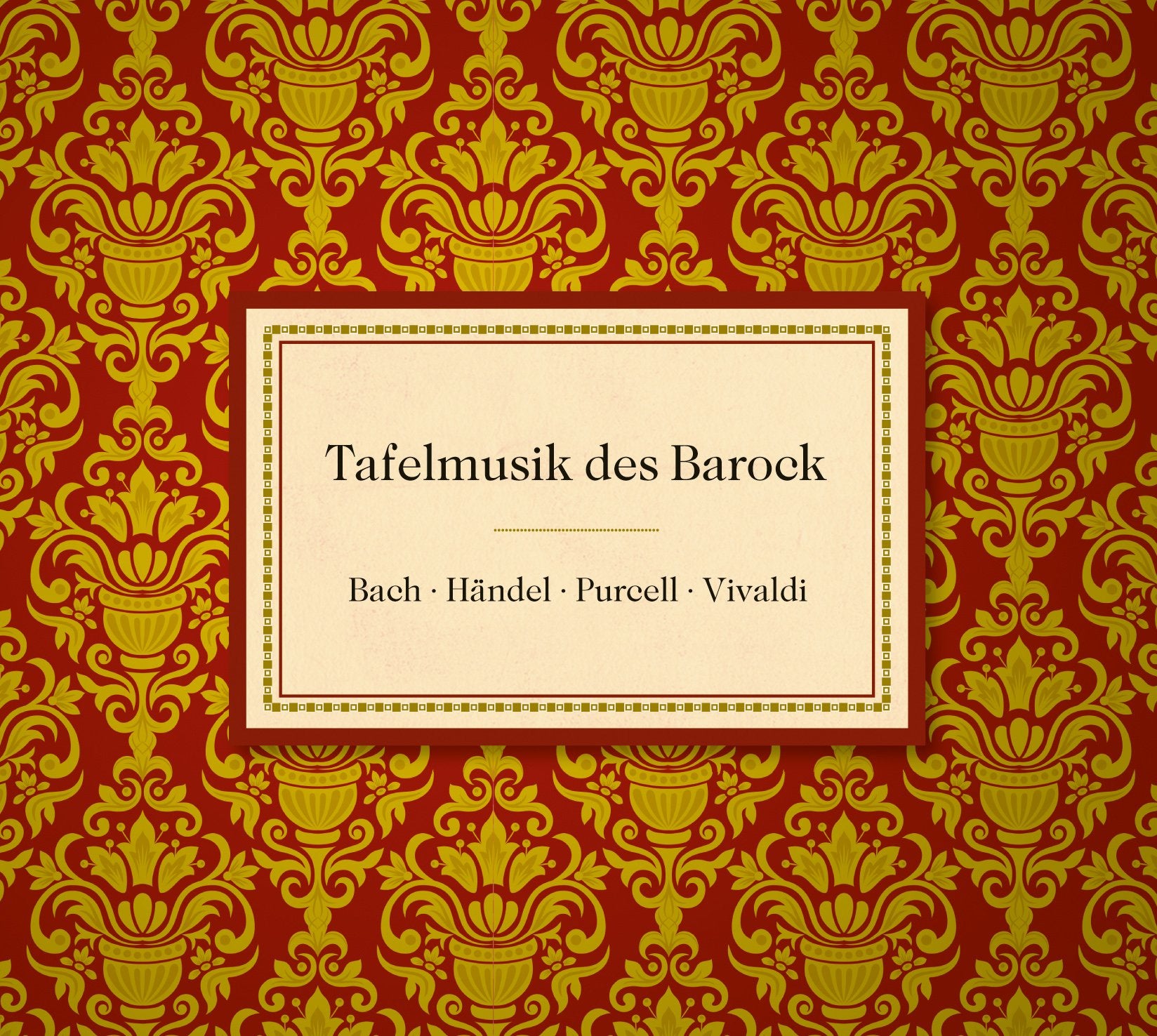 Tafelmusik des Barock Classical
