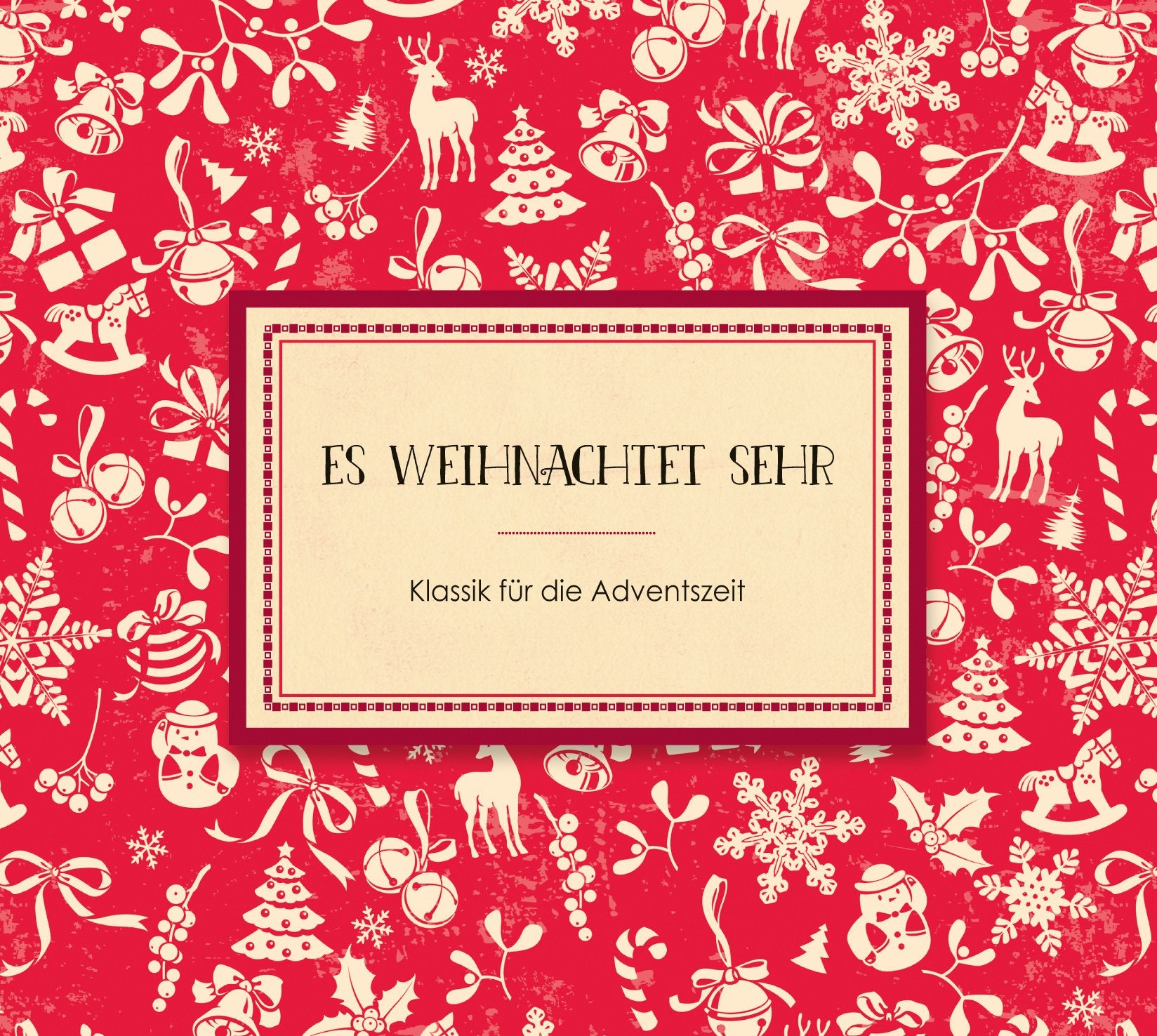 Es weihnachtet sehr - Klassik für die Adventszeit Classical