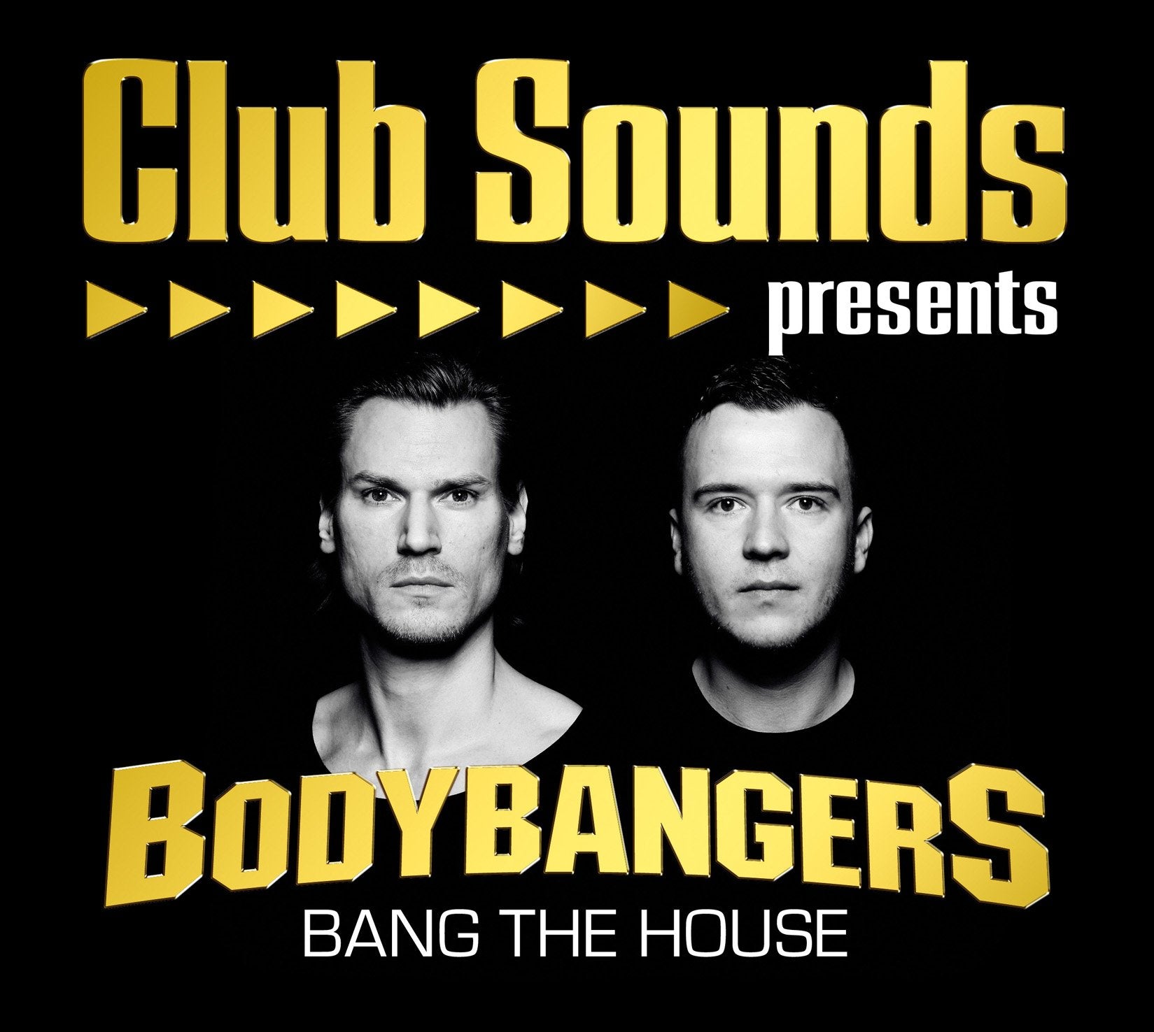 Club Sounds Presents Bodybangers-Bang the House Pop