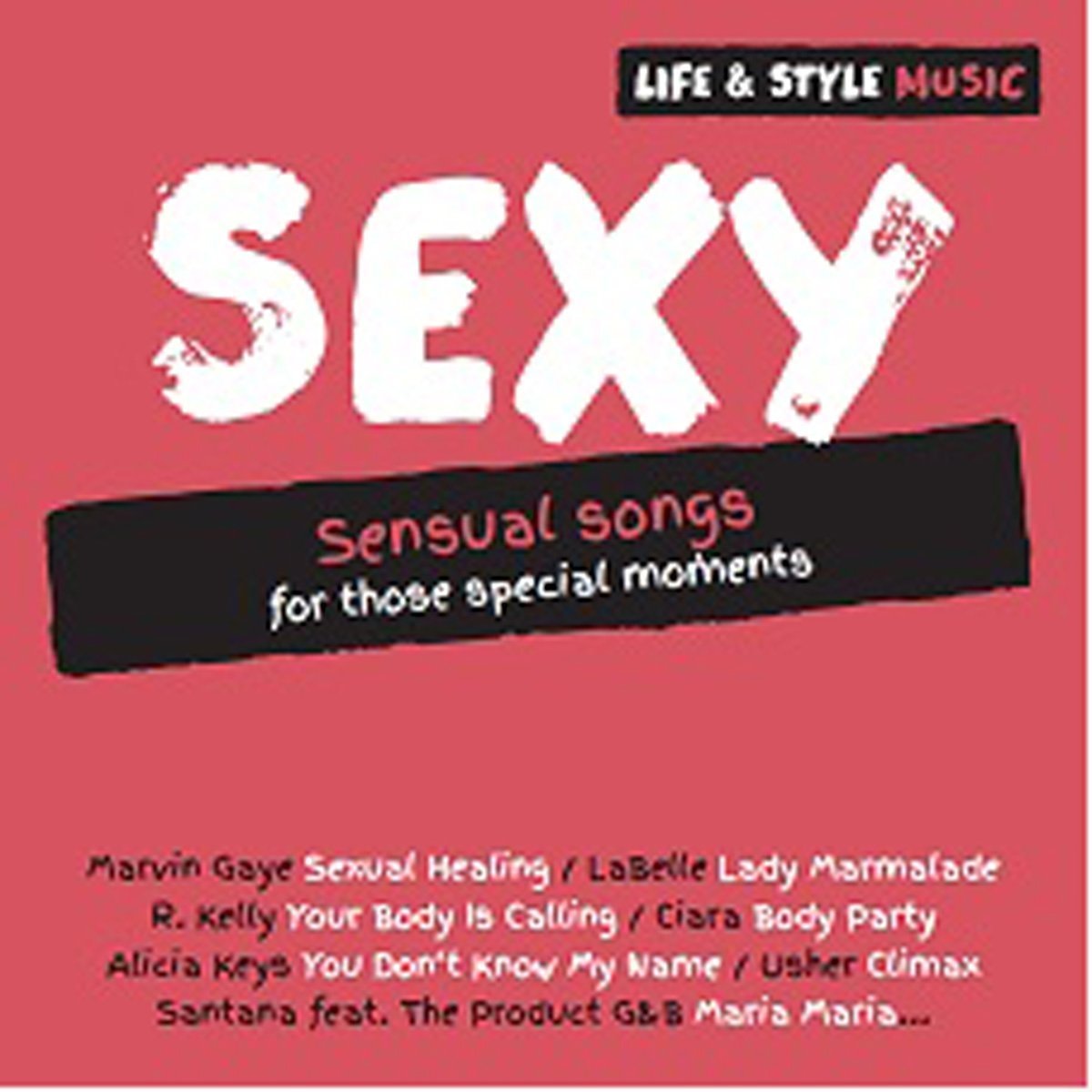 Life & Style Music: Sexy Pop