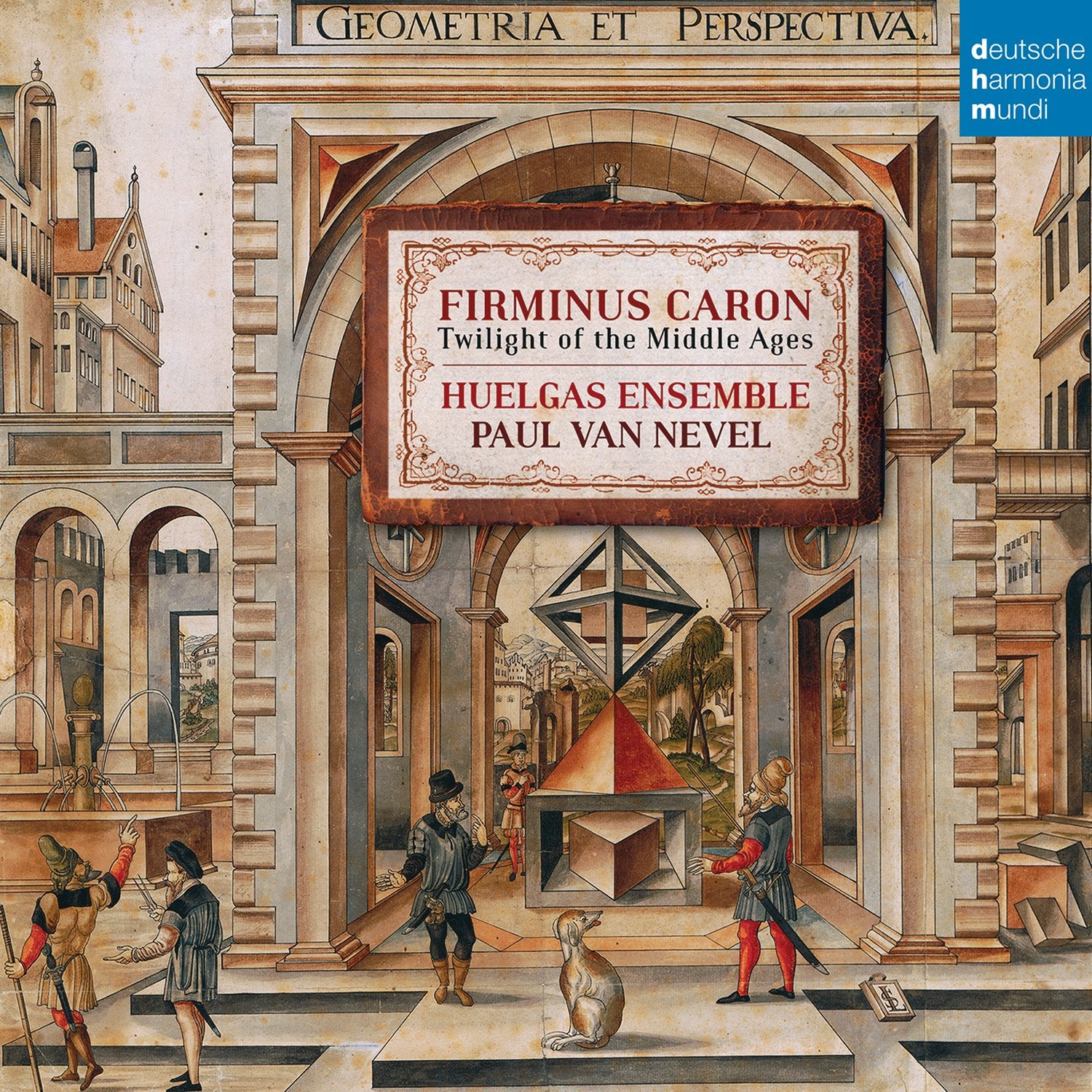 Firminus Caron-Twilight of the Middle Ages Classical