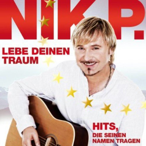 Leb Deinen Traum: Hits die Seinen Namen Tragen German Schlager & Volksmusik