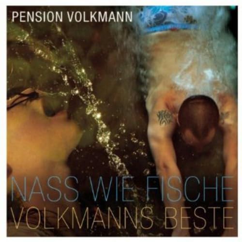 Nass Wie Fische-Volkmanns Beste Pop