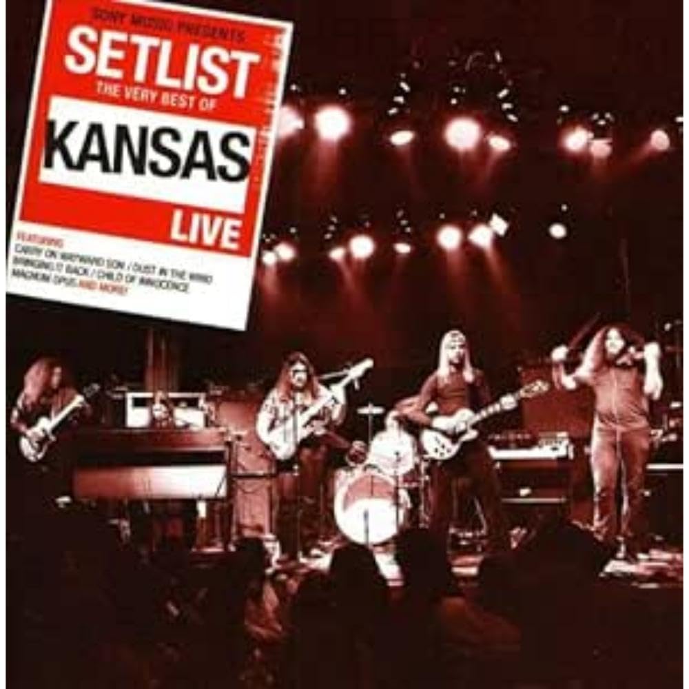 Setlist: the Very Best of Kansas Live Rock