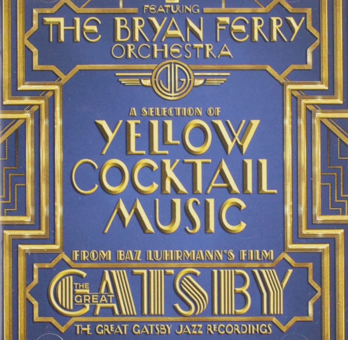 The Bryan Ferry Orchestra - The Great Gatsby - The Jazz Re Jazz