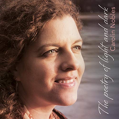 Carolin Nobles - The Poetry of Light and Dark (1 CD) Music