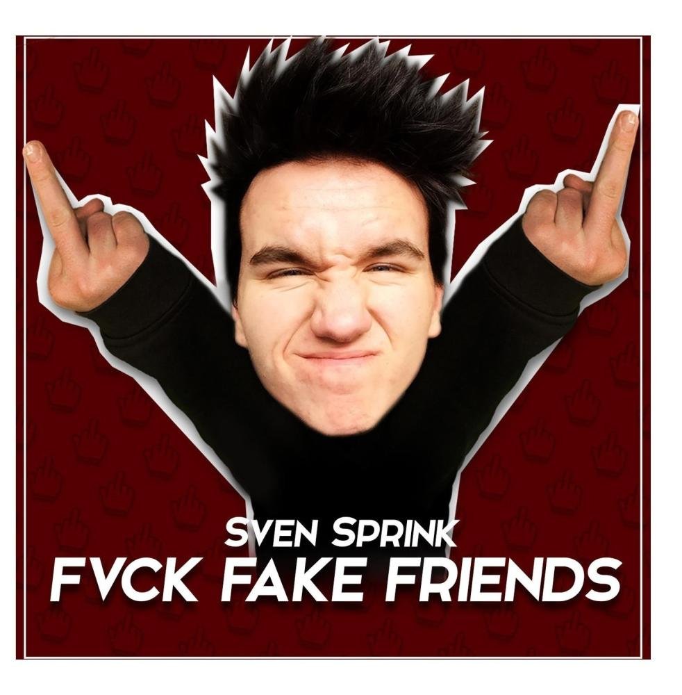 Fvck Fake Friends Music