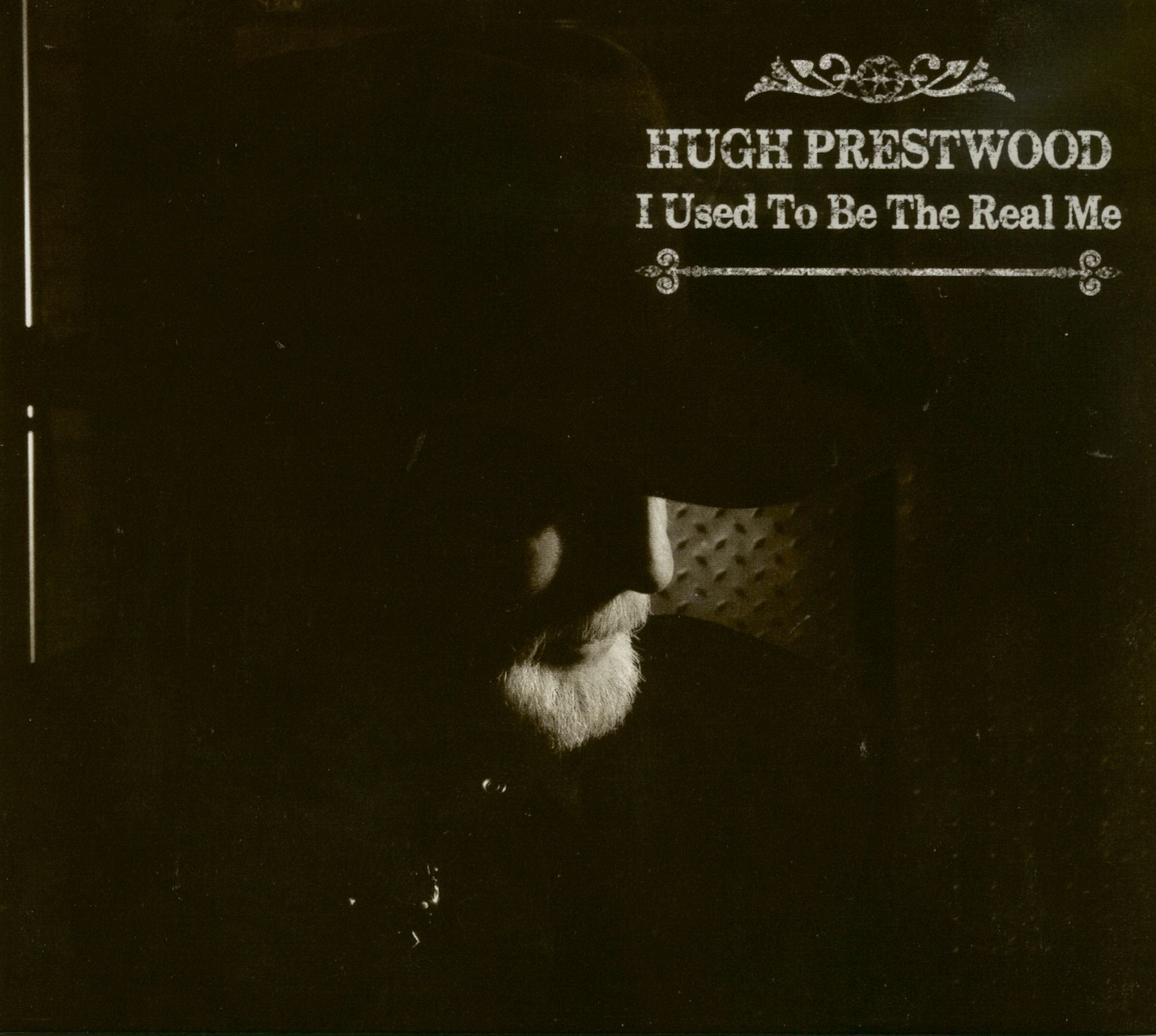 Hugh Prestwood - I Used To Be The Real Me Music