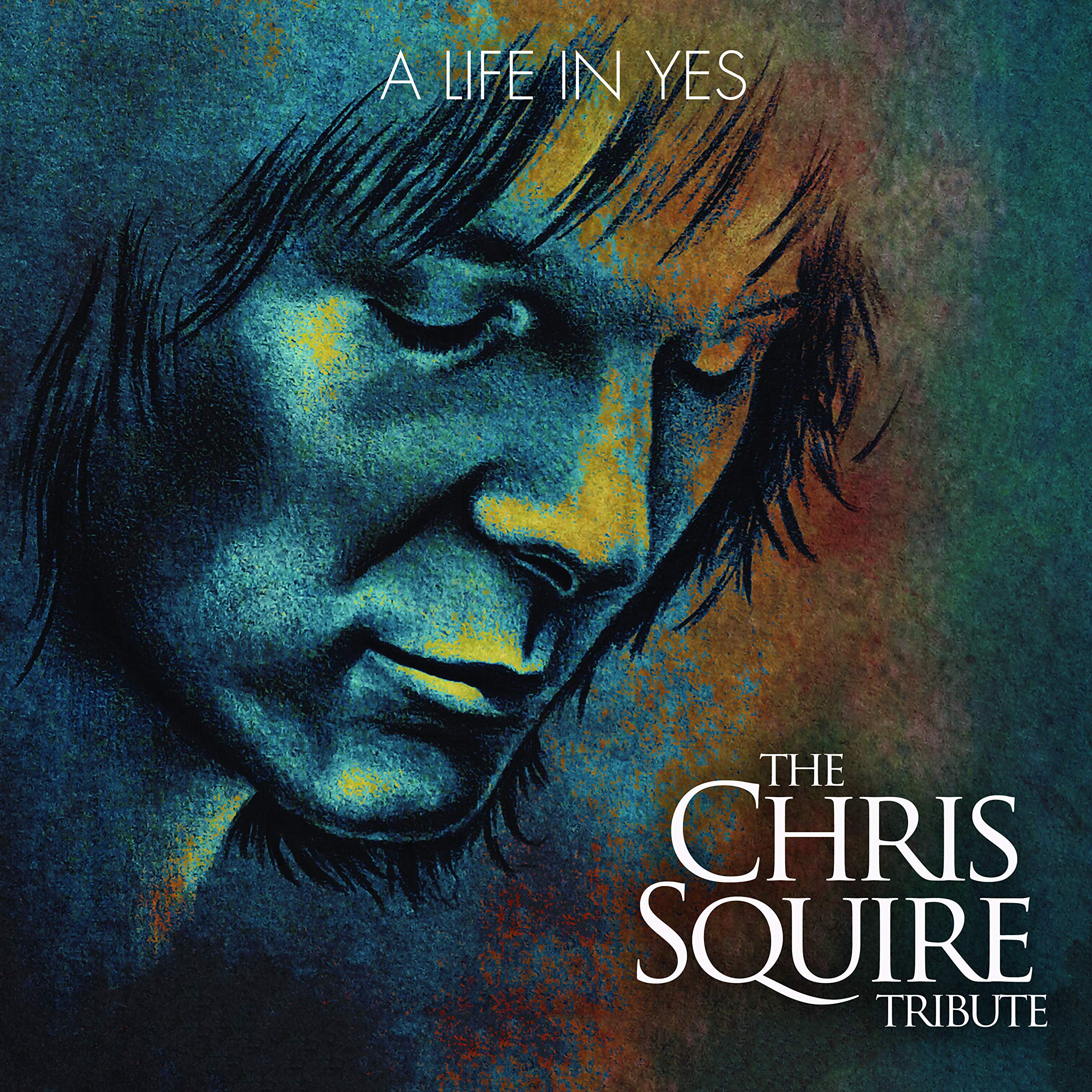 A Life in Yes: The Chris Squire Tribute cd