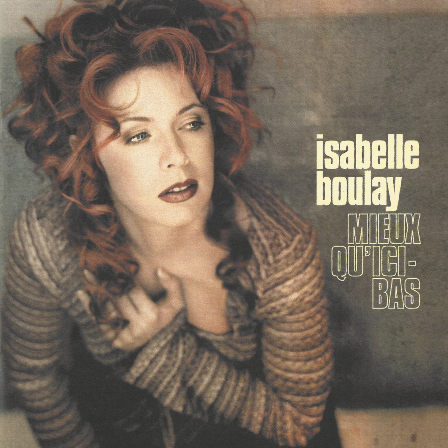 Isabelle Boulay - Mieux Qu'ici-Bas Music