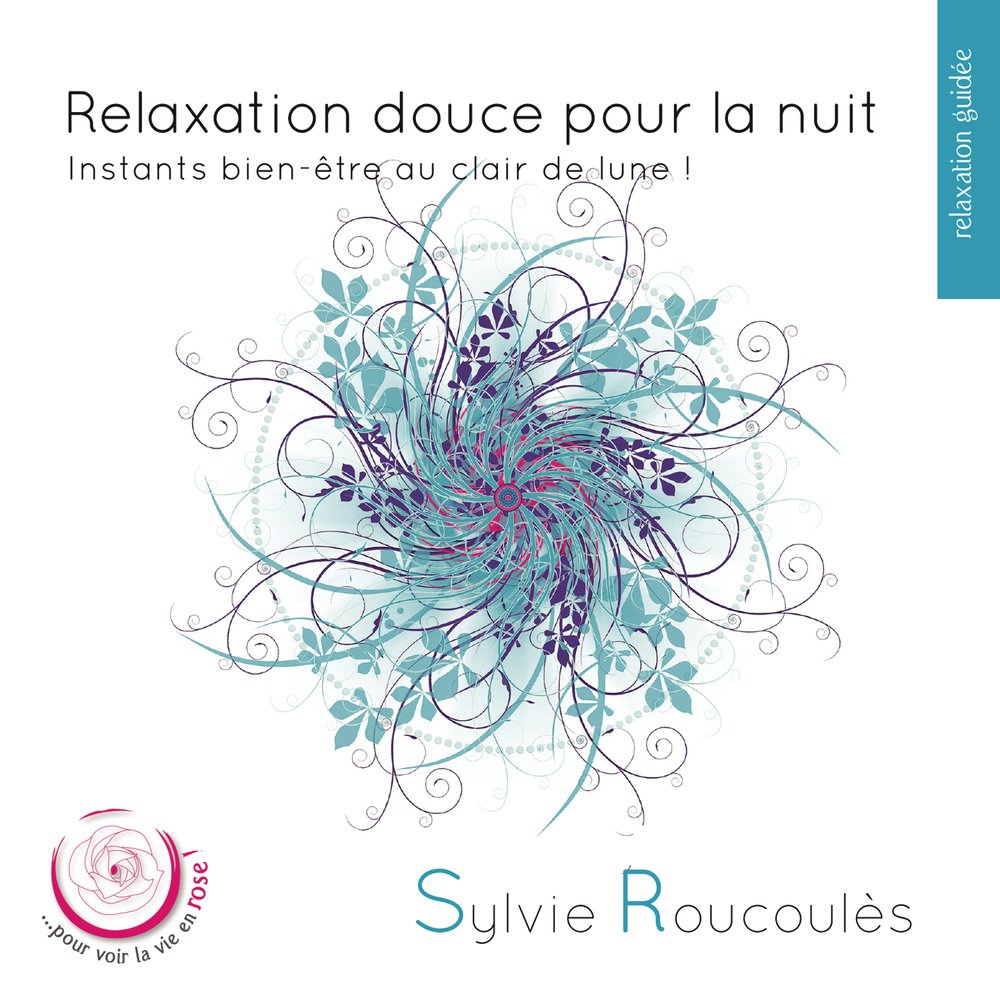 Relaxation Douce pour la Nuit (Instants de Bien-Être au Clair de Lune) cd