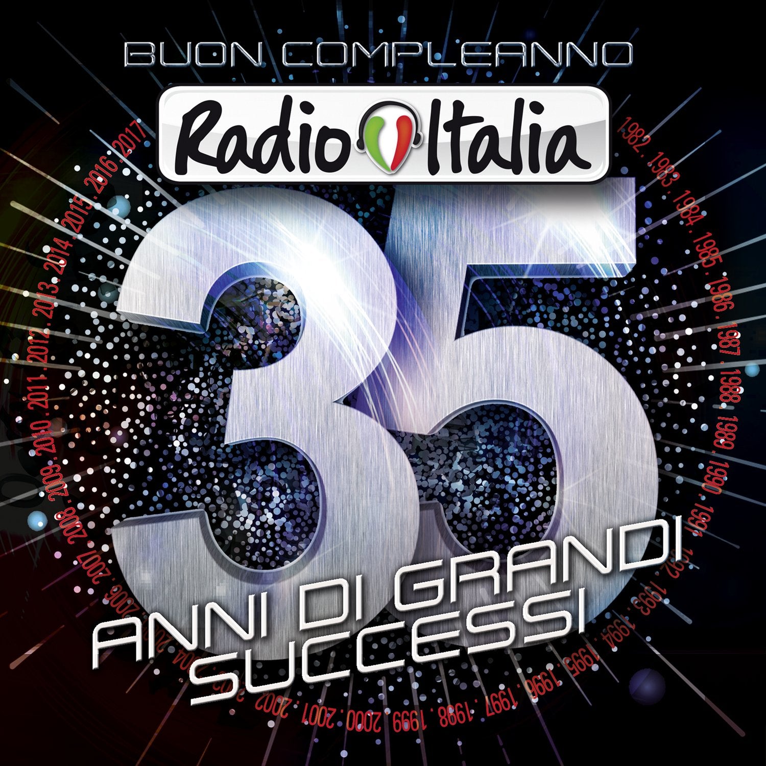 Buon Compleanno Radio Italia - 35 Anni Di Grandi Successi Pop
