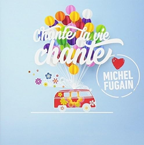 Chante La Vie Chante (Love Michel Fugain) / Various cd