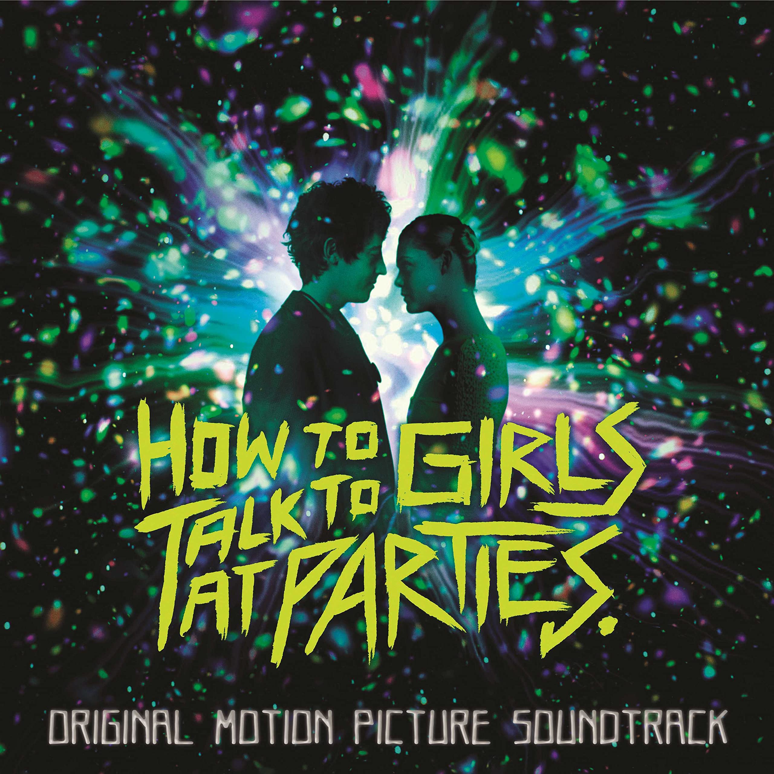 How Talk to Girls at Parties (Original Motion Picture Soundtrack) Soundtracks & Musicals