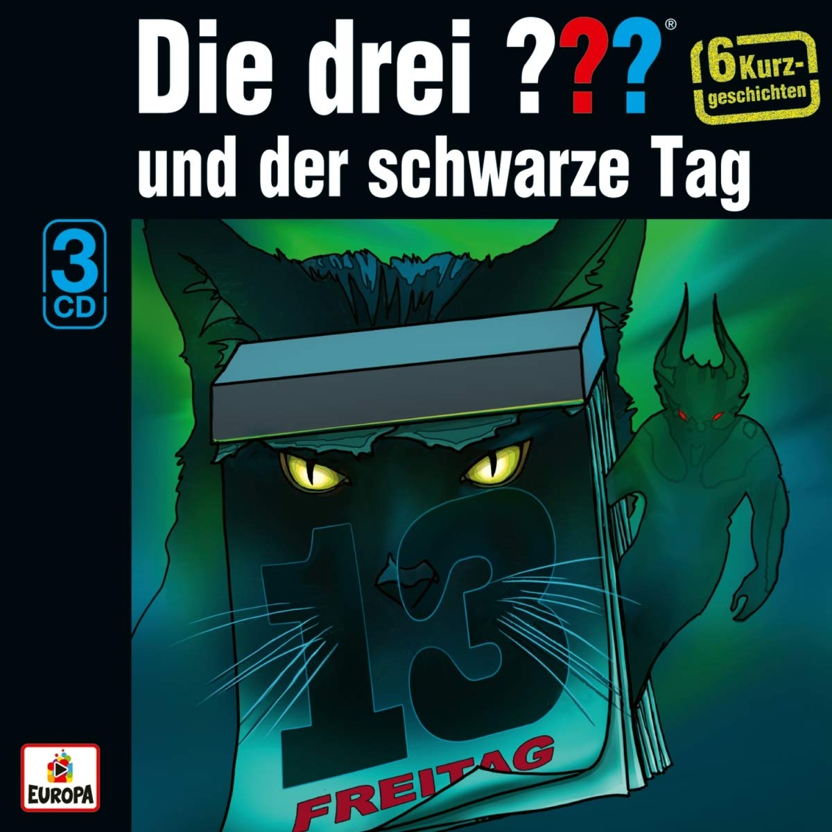 Die drei ??? und der schwarze Tag (Sechs Kurzgeschichten) (Fragezeichen) Children & Young People
