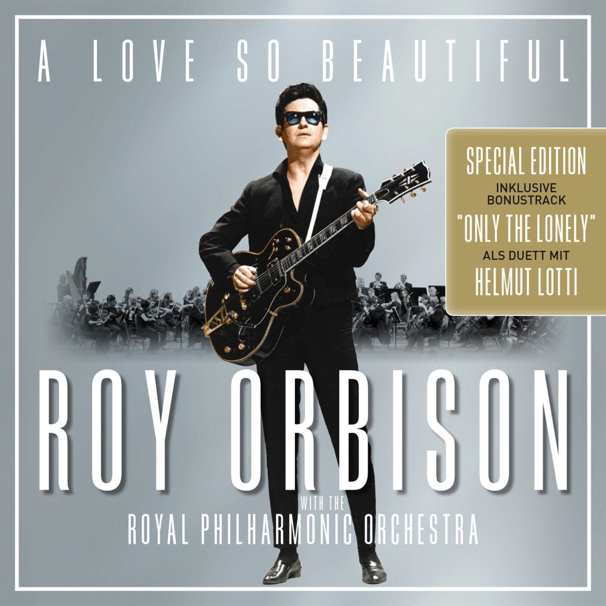 A Love So Beautiful: Roy Orbison mit Helmut Lotti Pop