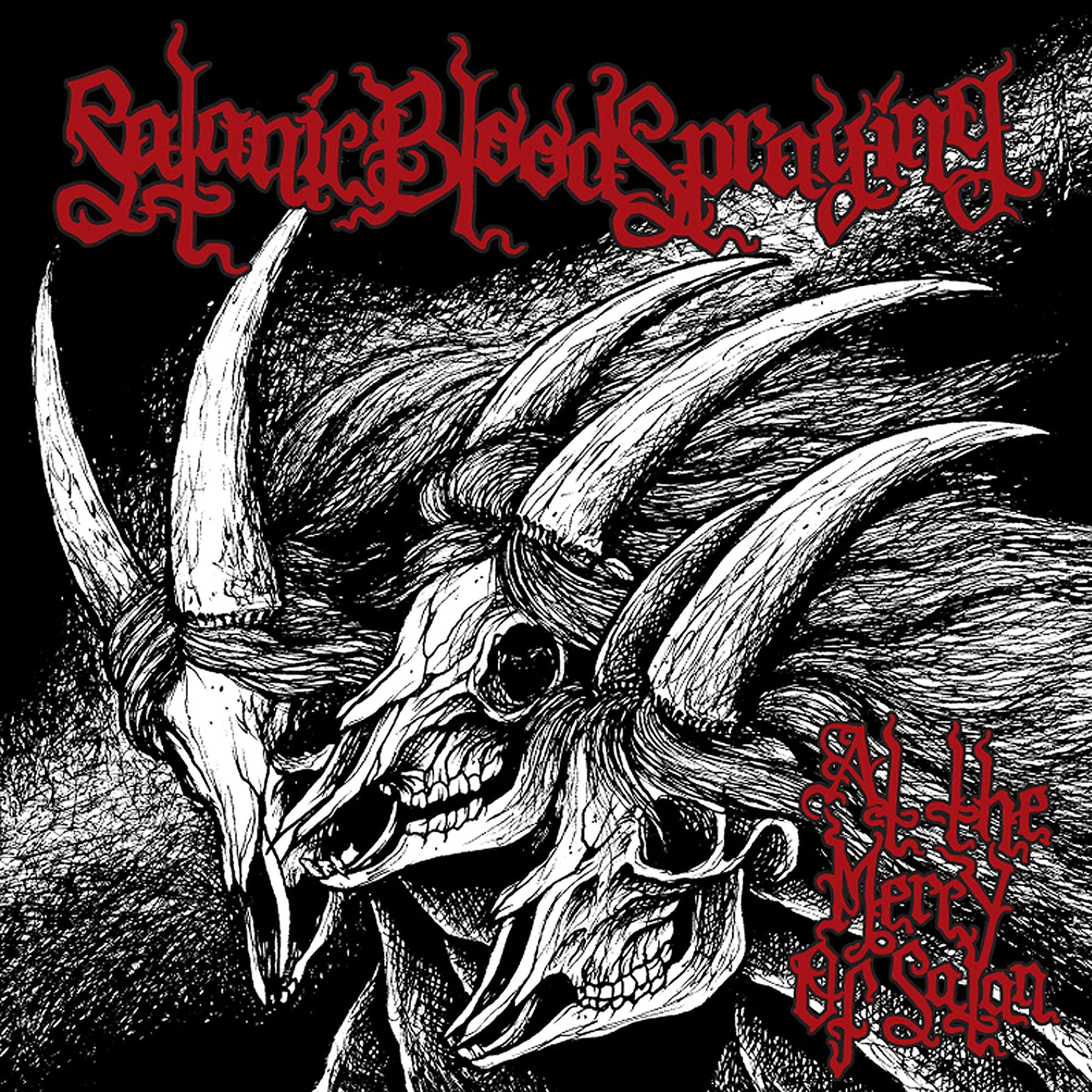 Satanic Bloodspraying - At the Mercy of Satan Music