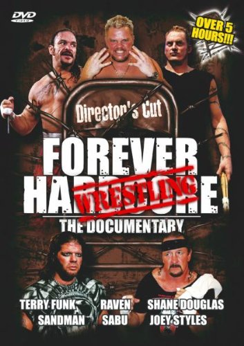 Forever Hardcore Wrestling - The Documentary (Director's Cut) Films