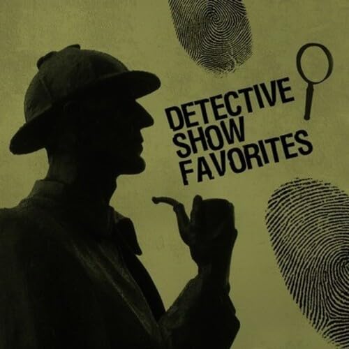 Detective Show Favorites Soundtracks & Musicals