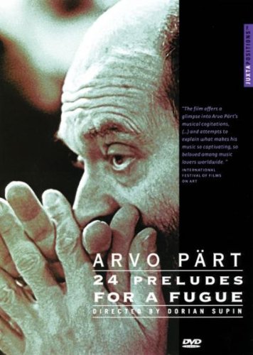 Arvo Pärt - 24 Preludes for a Fugue Music