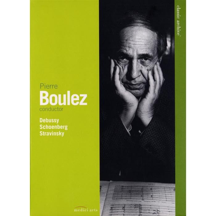 Pierre Boulez - Debussy/Schoenberg/Stravinsky Music