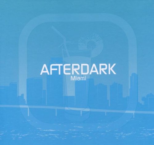 Afterdark Miami Dance & Electronic