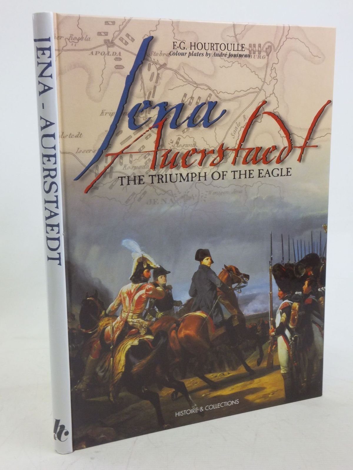 Jena - Auerstaedt: The Triumph of the Eagle (Great Battles of the First Empire) Social Sciences