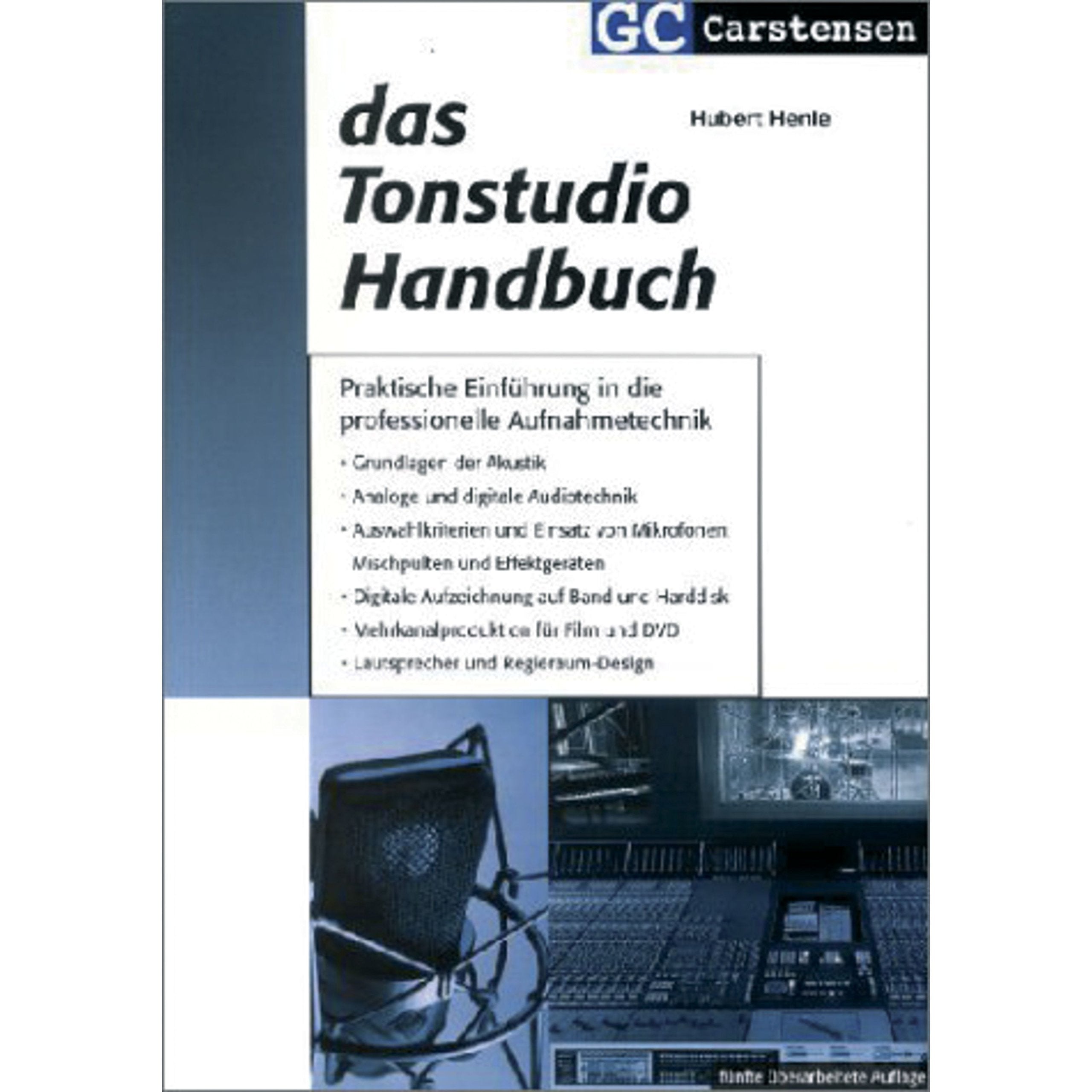 Das Tonstudio Handbuch: Praktische Einführung in die professionelle Aufnahmetechnik. Grundlagen der Akustik. Analoge und digitale Audiotechnik. ... und Regieraum-Design (Factfinder-Serie) Computer Science