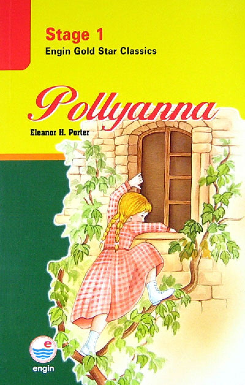Pollyanna: Stage 1 - Engin Gold Star Classics Contemporary literature