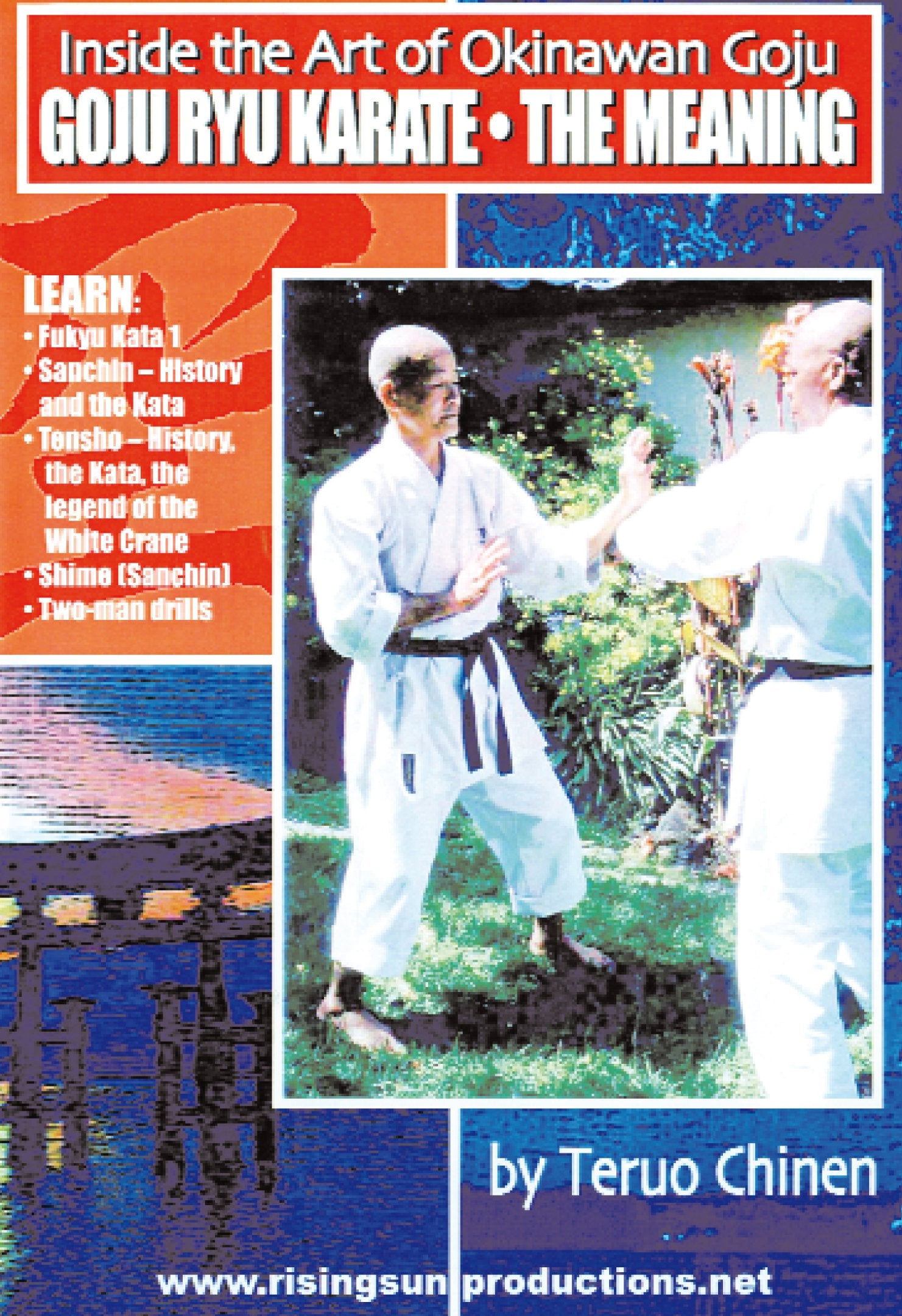 Inside The Art Of Okinawan Goju: The Meaning Films