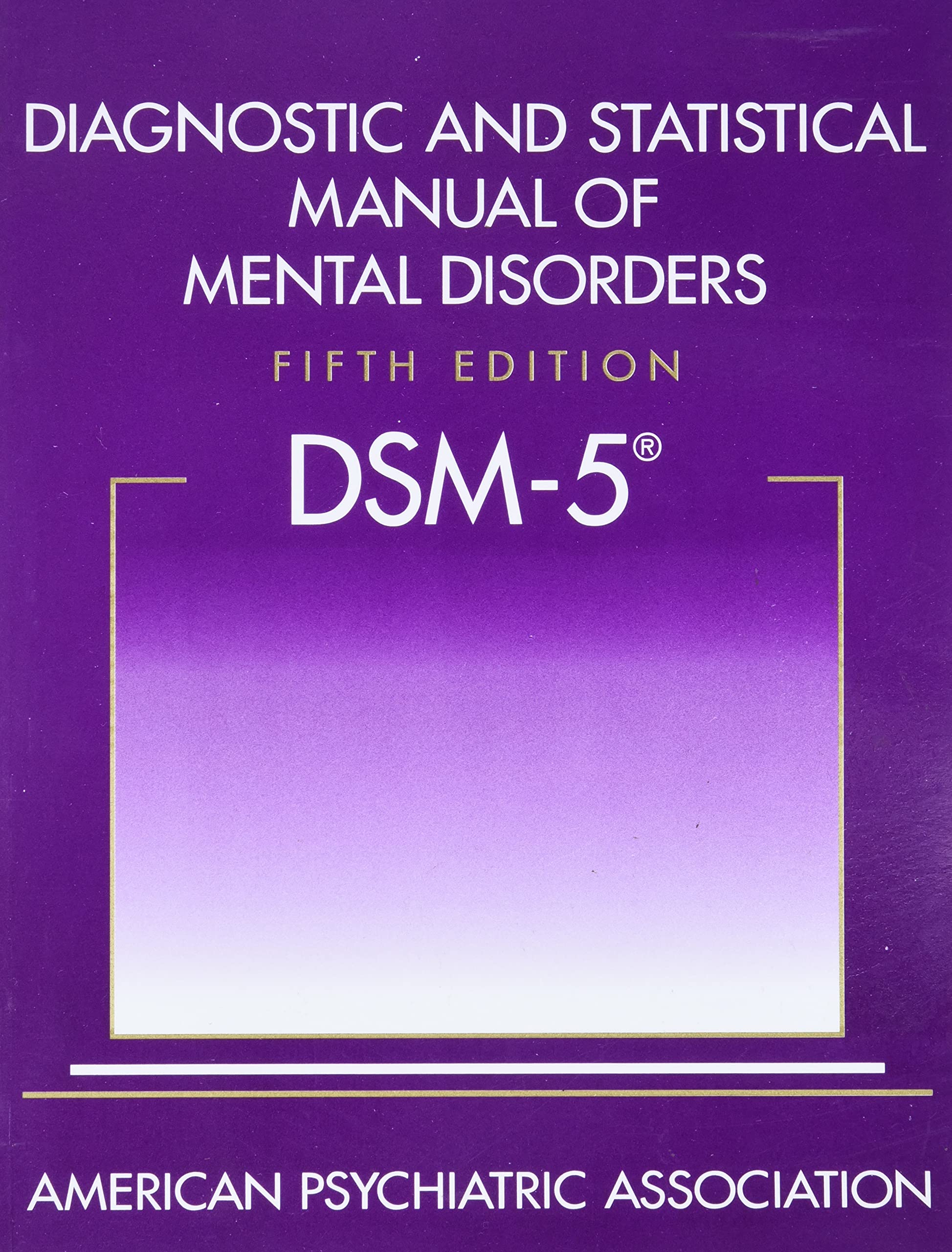 Diagnostic and Statistical Manual of Mental Disorders: Dsm-5 book