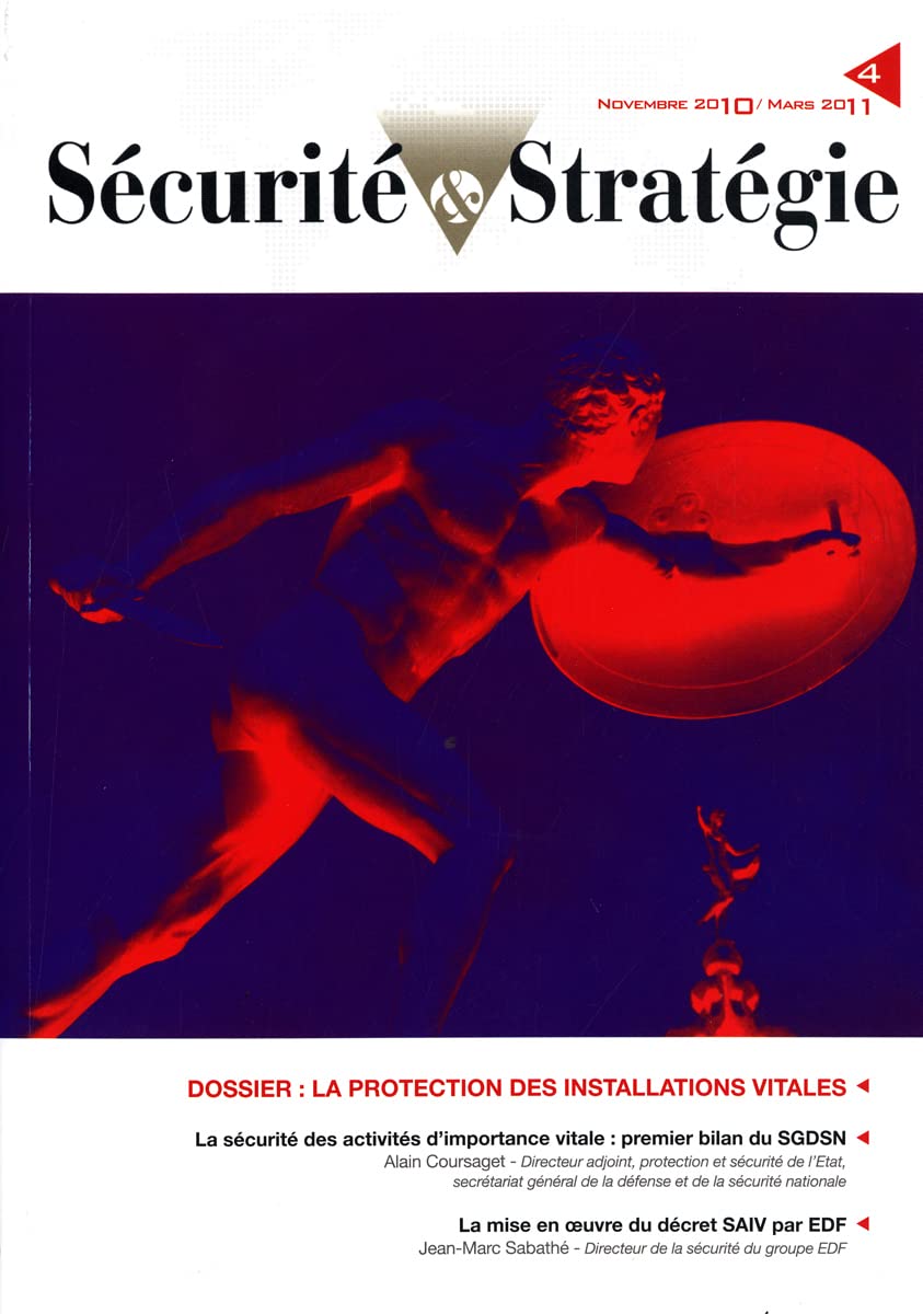 LA PROTECTION DES INSTALLATIONS VITALES N°4 NOVEMBRE 2010 / MARS 2011 book