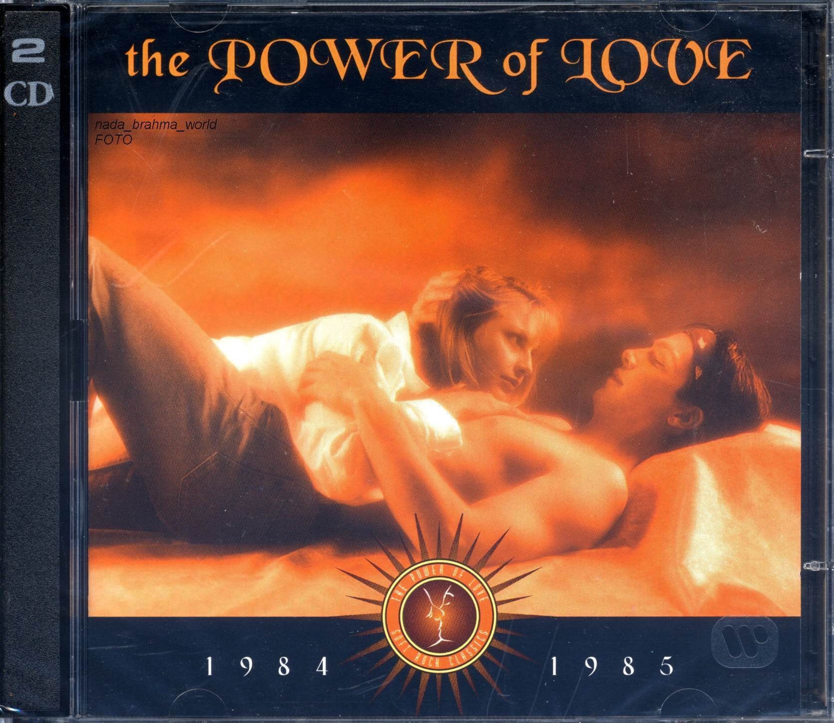 The Power of Love: 1984 - 1985. 2 CD Set (Soft Rock Classics. Total Playing Time: 126:01) Music