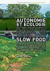 AUTONOMIE ET ECOLOGIE - SLOW FOOD book