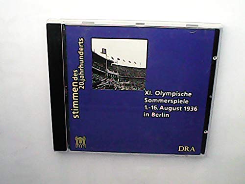 XI. Olympische Sommerspiele 1.-16. August 1936 in Berlin (Stimmen des 20. Jahrhunderts) Music