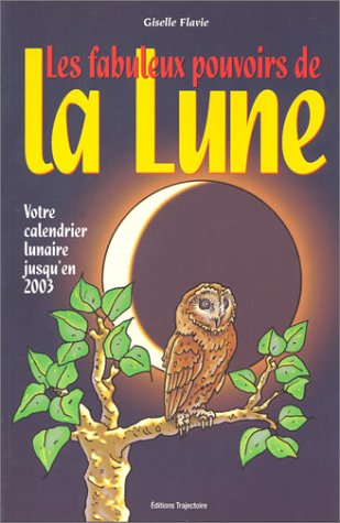 Les fabuleux pouvoirs de la lune Books