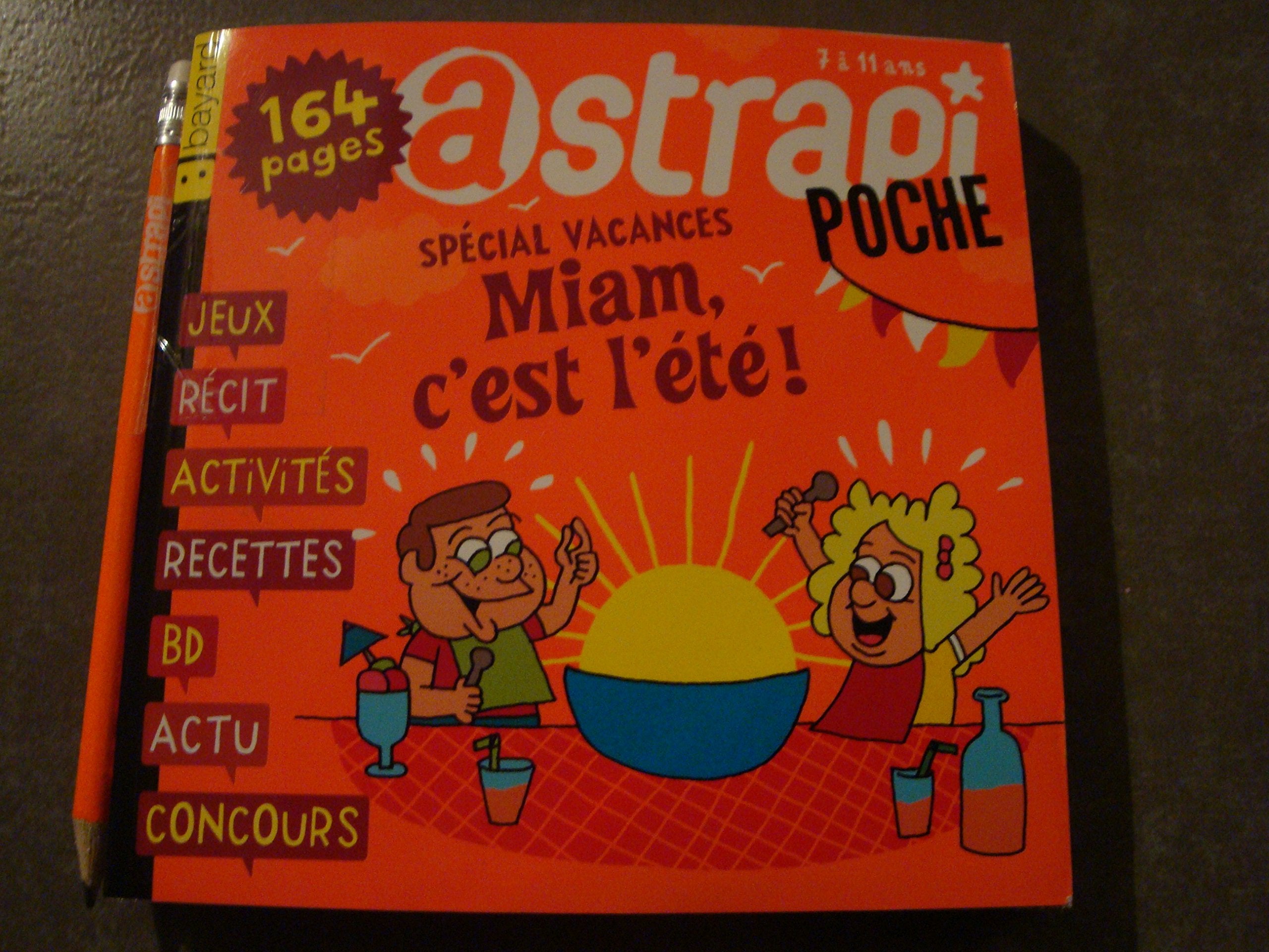 ASTRAPI POCHE N°841 !! "SPÉCIAL VACANCES : MIAM, C'EST L’ÉTÉ !" book