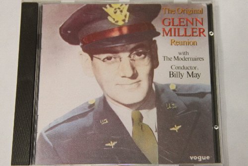 Glenn Miller - GLENN MILLER The original reunion Music
