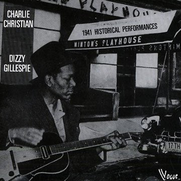Charlie Christian Dizzy Gillespie "1941 Historical Performances" Minton's Playhouse Clark Monroe's Music