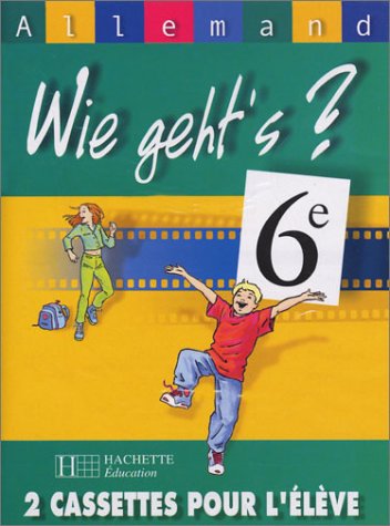 Wie geht's? 6e LV1 - Allemand - 2 cassettes élève - Edition 2000 cd