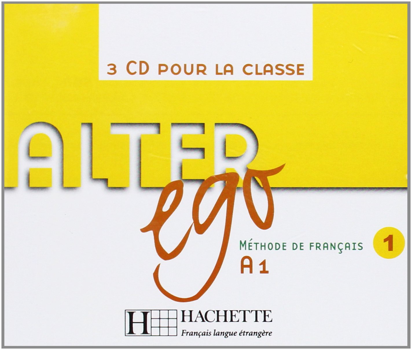 Alter Ego: Niveau 1 CD Audio Classe (X3): Alter Ego 1 - CD audio classe (x3) Foreign Languages ​​& Dictionaries