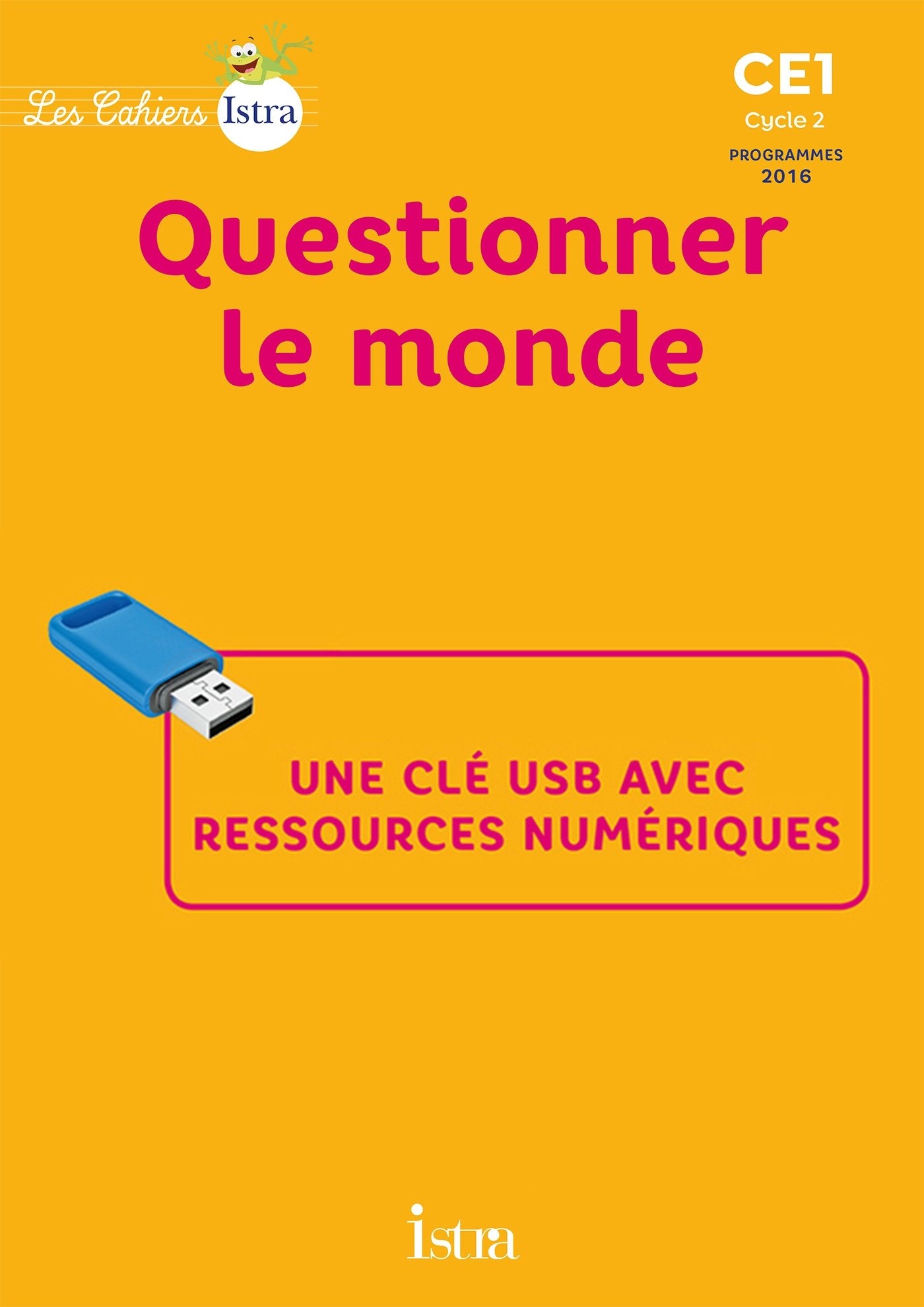 Les Cahiers Istra CE1 Questionner le monde - Clé USB- Ed. 2017 book