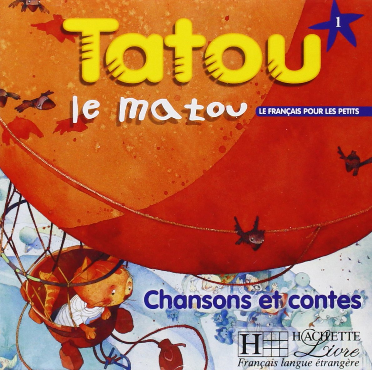 Tatou Le Matou: Niveau 1 CD Audio Eleve Foreign Languages ​​& Dictionaries